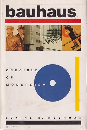 Seller image for Bauhaus: Crucible Of Modernism for sale by Jonathan Grobe Books