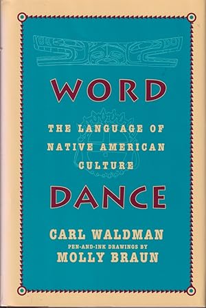 Imagen del vendedor de Word Dance: The Language Of Native American Culture a la venta por Jonathan Grobe Books