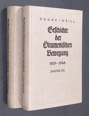 Seller image for Geschichte der kumenischen Bewegung 1517 - 1948. Von Ruth Rouse & Stephen Charles Neill. (Teil 1 & 2 in 2 Bnden). (= Theologie der kumene, Bd. 6). for sale by Antiquariat Kretzer