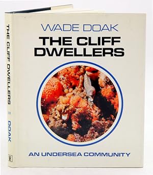 Immagine del venditore per The cliff dwellers: an undersea community. venduto da Andrew Isles Natural History Books