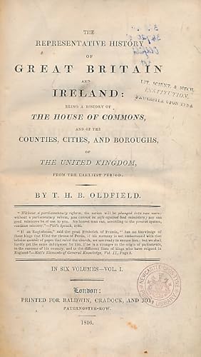 Image du vendeur pour The Representative History of Great Britain and Ireland: Being a History of the House of Commons and of the Counties, Cities, and Boroughs of the United Kingdom from the Earliest Period. Volume I: History of the House of Commons mis en vente par Barter Books Ltd