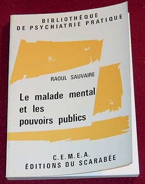 Image du vendeur pour LE MALADE MENTAL ET LES POUVOIRS PUBLICS mis en vente par LE BOUQUINISTE