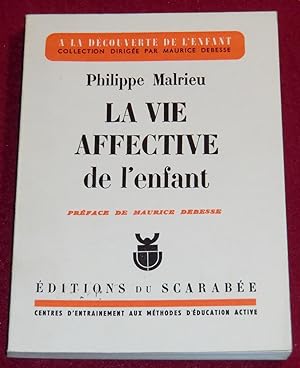Seller image for LE VIE AFFECTIVE DE L'ENFANT for sale by LE BOUQUINISTE