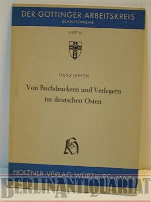 Bild des Verkufers fr Von Buchdruckern und Verlegern im deutschen Osten. zum Verkauf von BerlinAntiquariat, Karl-Heinz Than