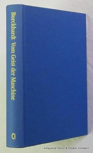 Bild des Verkufers fr Vom Geist der Maschine. Eine Geschichte kultureller Umbrche. Frankfurt, Campus, 1999. Mit einigen Abbildungen. 409 S. Or.-Pp. (ISBN 3593362759). zum Verkauf von Jrgen Patzer