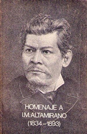 Imagen del vendedor de HOMENAJE A I. M. ALTAMIRANO 1834 - 1893. Edicin y presentacin Fernando Tola de Habich a la venta por Buenos Aires Libros