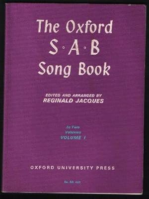 Image du vendeur pour The Oxford S A B Song Book Volume I mis en vente par N. Marsden