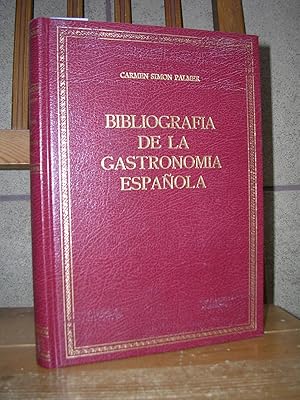 BIBLIOGRAFIA DE LA GASTRONOMIA ESPAÑOLA. Notas par su realización