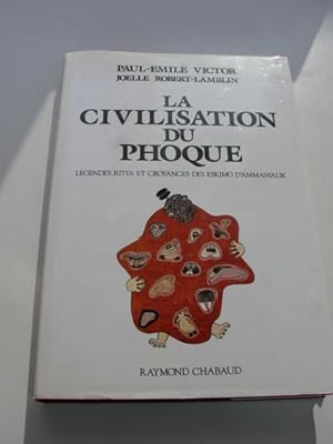 La civilisation du phoque. Légendes, rites et croyances des eskimo d'Ammassalik