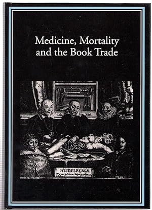 Medicine, Mortality, and the Book Trade
