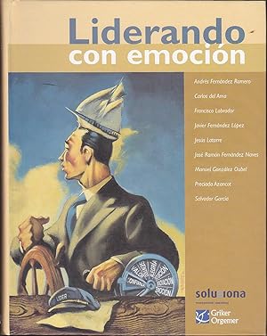 Bild des Verkufers fr LIDERANDO CON EMOCION Mapas para navegar por el liderazgo (Ilustraciones b/n) zum Verkauf von CALLE 59  Libros