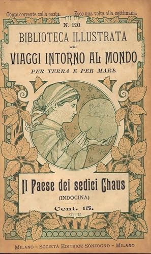 Biblioteca illustrata dei Viaggi Intorno al mondo per terra e per mare. N. 120 Il Paese dei sedic...