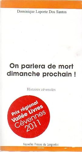 Bild des Verkufers fr On parlera de mort dimanche prochain (histoires cvenoles) zum Verkauf von Le Petit Livraire