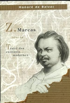 Image du vendeur pour Z. MARCAS suivi de TRAITE DES EXCITANTS MODERNES. mis en vente par Le-Livre