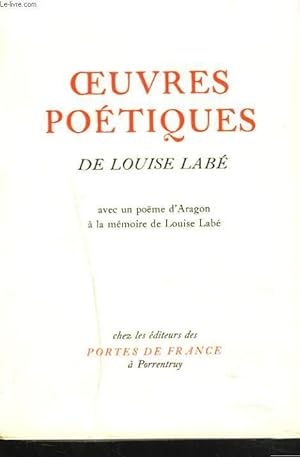 Bild des Verkufers fr OEUVRES POETIQUES avec UN POEME D'ARAGON A LA MANIERE DE LOUISE LABE. zum Verkauf von Le-Livre