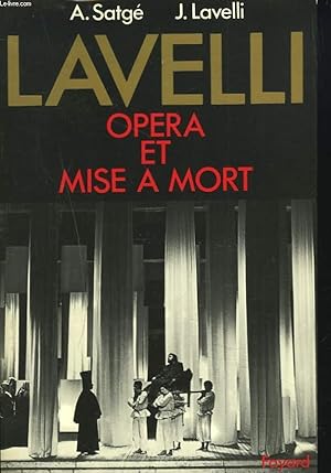 Seller image for LAVELLI. OPERA ET MISE A MORT. for sale by Le-Livre