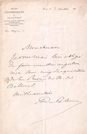 Bild des Verkufers fr Lettre autographe  entte de la Revue Contemporaine signe A. de Calonne adresse  un ami, pour faire remettre au porteur son sous seing d'acquisition de la revue de M. Belleval. zum Verkauf von JOIE DE LIRE