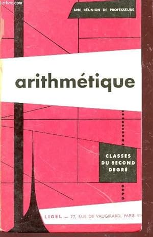 Seller image for ARITHMETIQUE - CLASSES DU SECOND DEGRE - N192 E. for sale by Le-Livre