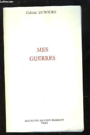 Seller image for Mes Guerres for sale by Le-Livre