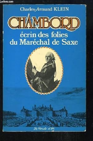 Image du vendeur pour Chambord, crin des folies du Marchal de Saxe. 1748 - 1750 mis en vente par Le-Livre