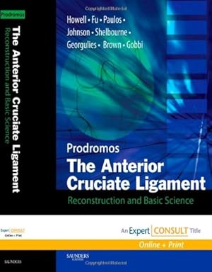 Seller image for The Anterior Cruciate Ligament: Reconstruction and Basic Science [With CDROM and Access Code] (Expert Consult Title: Online + Print) for sale by Versandbuchhandlung Kisch & Co.