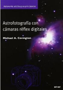 Seller image for ASTROFOTOGRAFIA CON CAMARAS REFLEX DIGITALES for sale by KALAMO LIBROS, S.L.