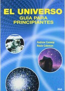 Immagine del venditore per EL UNIVERSO: gua para principiantes venduto da KALAMO LIBROS, S.L.
