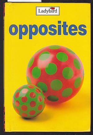 Seller image for Opposites : A Ladybird Early Learning Book for sale by Laura Books