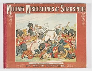 Immagine del venditore per Military Misreadings of Shakspere. Printed in Colours by Edmund Evans venduto da ERIC CHAIM KLINE, BOOKSELLER (ABAA ILAB)