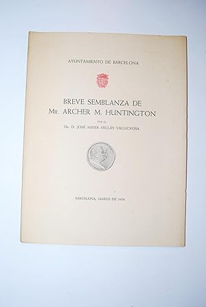 Bild des Verkufers fr Breve Semblanza De Mr. Archer M. Huntington. zum Verkauf von BALAGU LLIBRERA ANTIQURIA