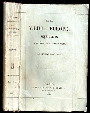 De la Vieille Europe, des Rois et des Peuples de Notre Epoque