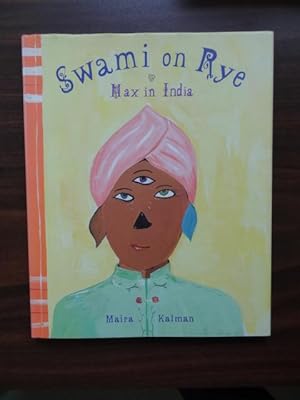 Swami on Rye: Max in India