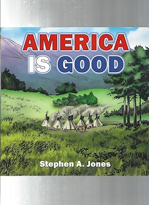 Bild des Verkufers fr America Is Good zum Verkauf von ODDS & ENDS BOOKS