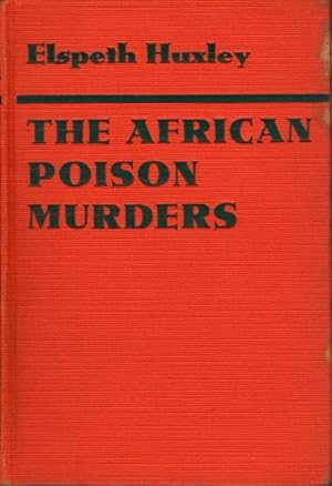 Immagine del venditore per THE AFRICAN POISON MURDERS. venduto da Bookfever, IOBA  (Volk & Iiams)