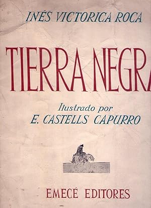 Image du vendeur pour TIERRA NEGRA. Ilustrado por E. Castells Capurro mis en vente par Buenos Aires Libros