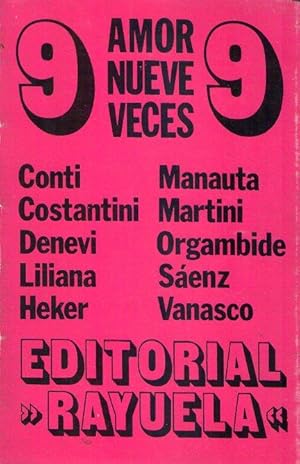 Bild des Verkufers fr EL AMOR NUEVE VECES. Aprendizaje. Levante. Deslumbramiento. Pecado. Posesin. Tortura. Perversin. Platonismo. Edipo. zum Verkauf von Buenos Aires Libros