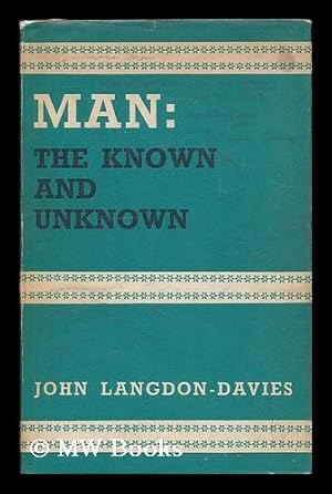 Seller image for Man : the known and unknown for sale by MW Books Ltd.