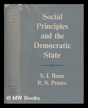 Immagine del venditore per Social principles and the democratic state / S.I. Benn, R.S. Peters venduto da MW Books Ltd.