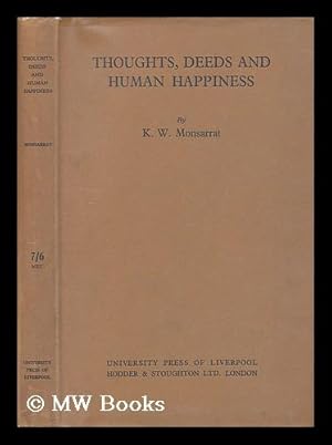 Seller image for Thoughts, deeds and human happiness / by K.W. Monsarrat for sale by MW Books Ltd.