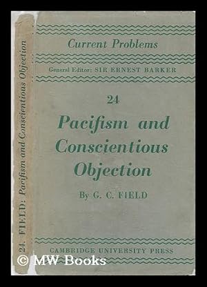 Bild des Verkufers fr Pacifism and conscientious objection / by G. C. Field zum Verkauf von MW Books Ltd.