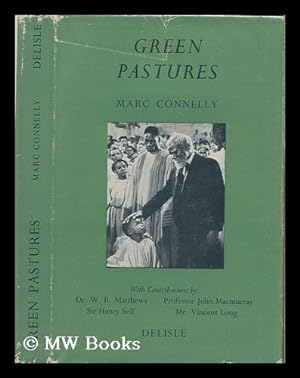 Imagen del vendedor de Green pastures / with an intr. and conclusion by Vincent Long, and postscripts by W.R. Matthews, John Macmurray, Sir Henry Self a la venta por MW Books Ltd.