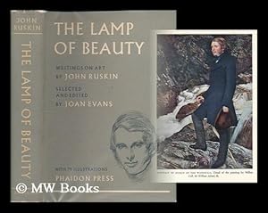 Seller image for The lamp of beauty : writings on art by John Ruskin / selected and edited by Joan Evans for sale by MW Books Ltd.