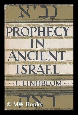 Image du vendeur pour Prophecy in ancient Israel / by J. Lindblom mis en vente par MW Books Ltd.