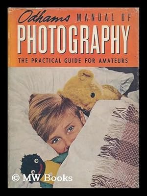 Bild des Verkufers fr Odhams manual of photography : the practical guide for amateurs zum Verkauf von MW Books Ltd.