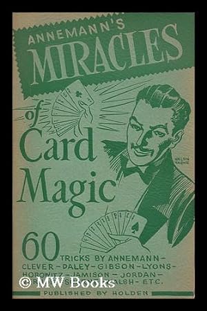 Seller image for Annemann's miracles of card magic for sale by MW Books Ltd.