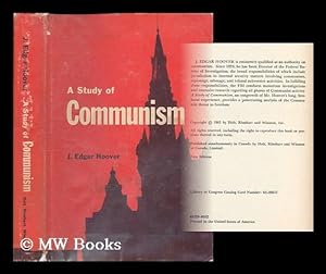 Seller image for A study of communism / J. Edgar Hoover for sale by MW Books Ltd.
