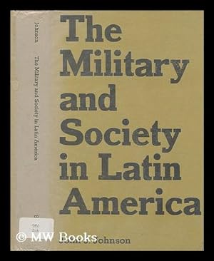 Immagine del venditore per The military and society in Latin America venduto da MW Books Ltd.