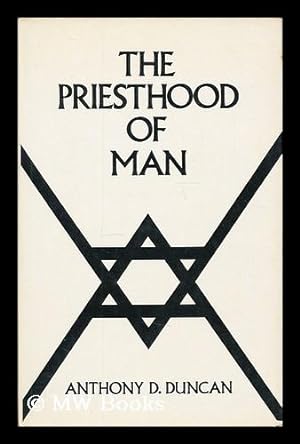 Seller image for The priesthood of man / Anthony D. Duncan for sale by MW Books Ltd.