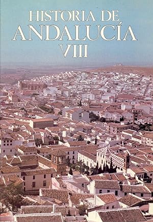Seller image for LA ANDALUCIA CONTEMPORANEA -1868-1981- (TOMO VIII DE HISTORIA DE ANDALUCIA) for sale by Libreria 7 Soles