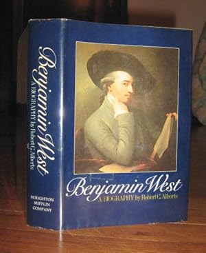 Benjamin West: A Biography